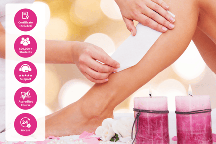 Online Guide to Waxing & Hair Removal Course - CPD Certified