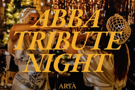 ABBA Tribute at Arta: 2 Course Dining & Fizz