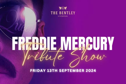 Ticket to a Freddie Mercury Tribute Show - 13th Sep - Liverpool