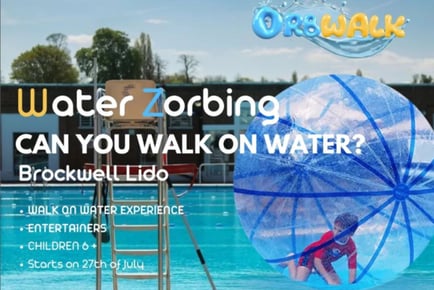 Orbwalk Aqua Zorbing - Brockwell Park Lido