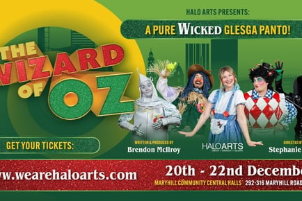 The Wizard of Oz Pantomime - A Wicked Glesga Panto - Maryhill Community Central Halls