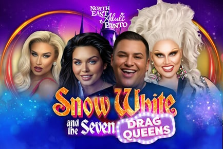 Snow White and the Seven Drag Queens Show with Scarlett Moffatt and David Potts - Glasgow & Leeds