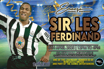 'An Evening With Sir Les Ferdinand' - 6th April 2025 - O2 City Hall Newcastle