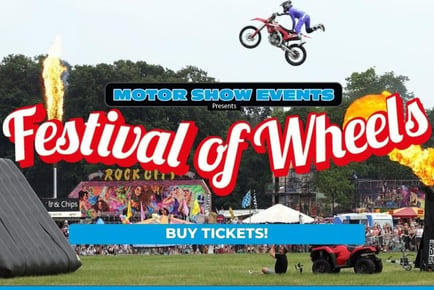 Festival of Wheels 2025 - Child or Adult Tickets & Weekend Camping Options! Saturday 2nd August 2025.