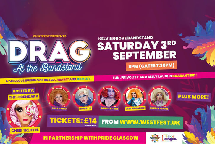 Drag Comedy and Cabaret Presented by WestFest - Glasgow