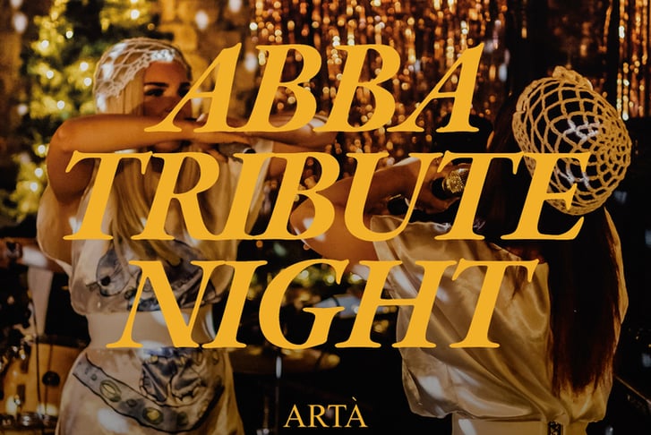 Abba Tribute at Arta: 2 Course Dining & Fizz