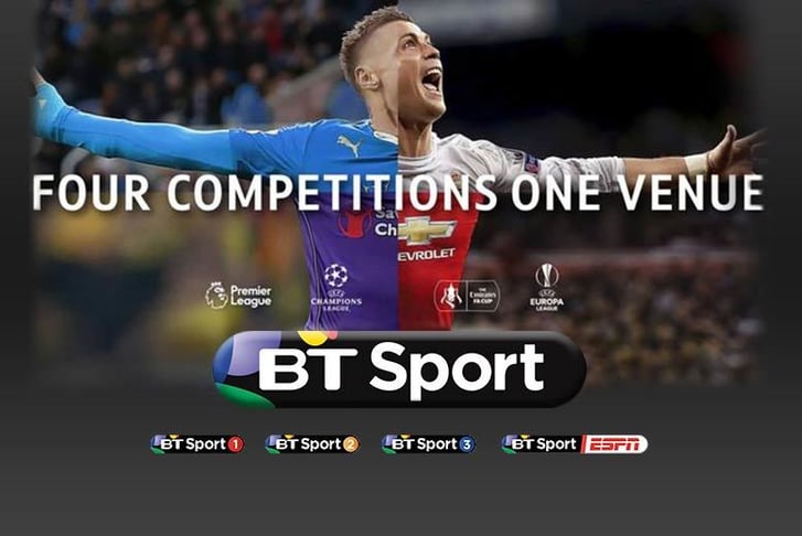 BT Sport Advert stating that they have four competitions on their coverage 